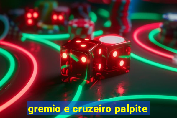 gremio e cruzeiro palpite